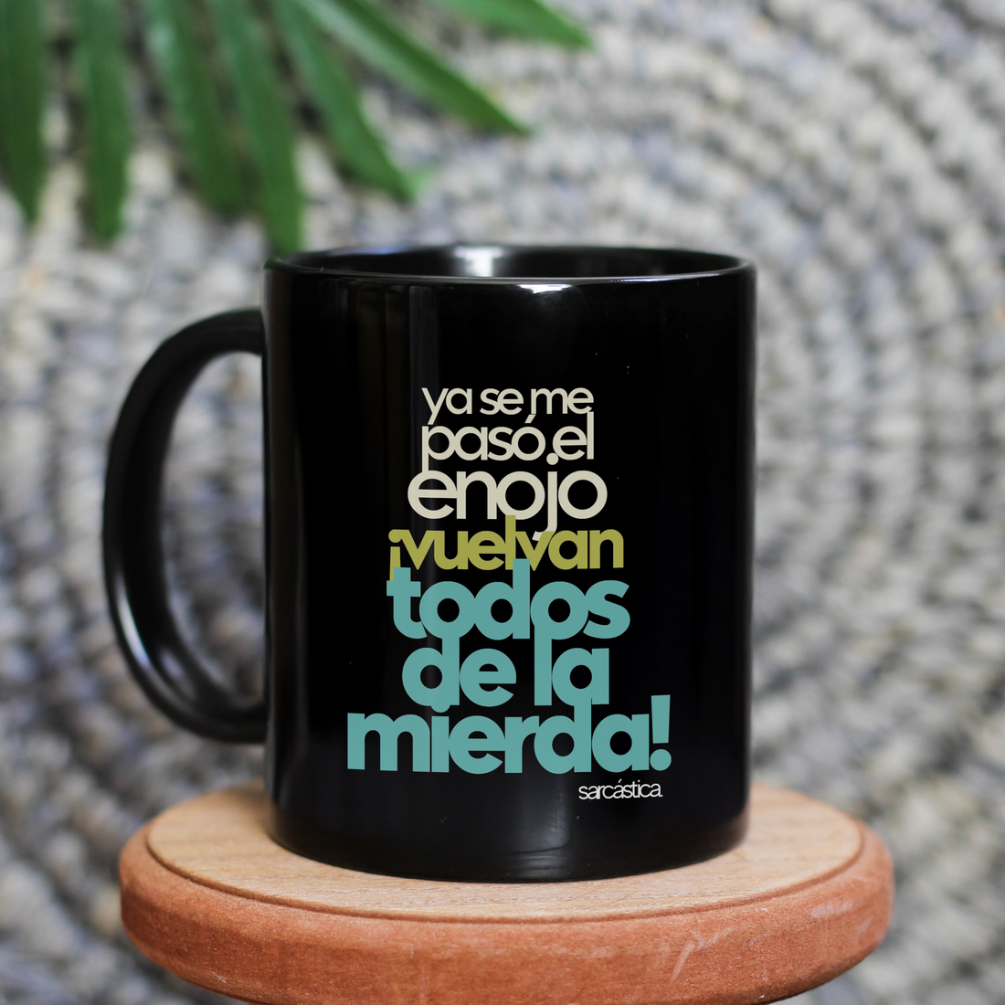 Taza Vuelvan todos de la mierda