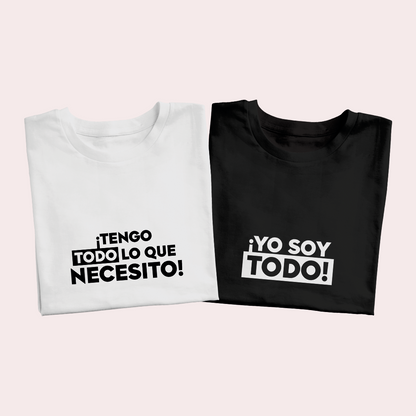 Polos Match Pareja "Tengo TODO lo que necesito"