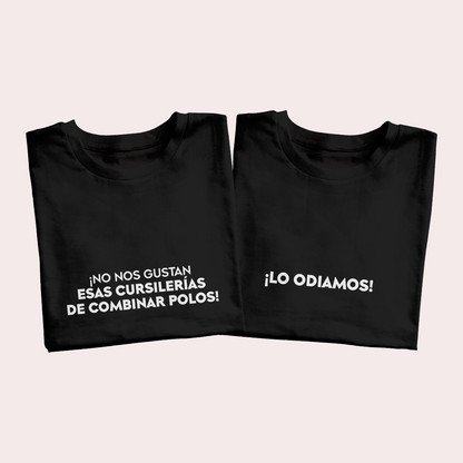 Polos Match Pareja "No nos gustan esas cursilerías"