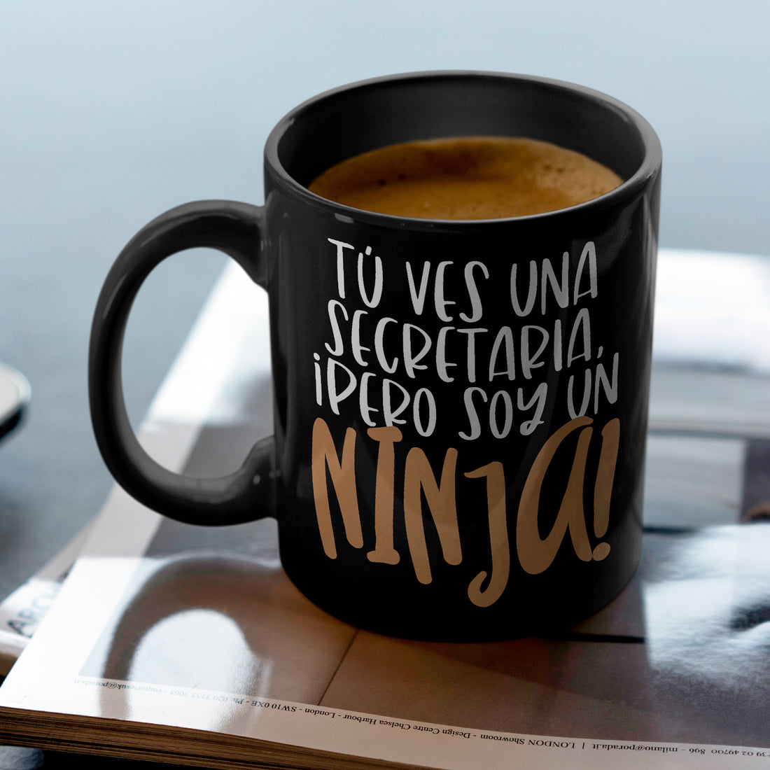 Taza Secretaria Tú ves una secretaria, ¡pero soy un ninja!