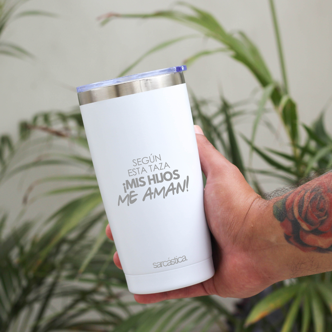 Vaso Térmico Según esta taza, ¡mis hijos me aman!