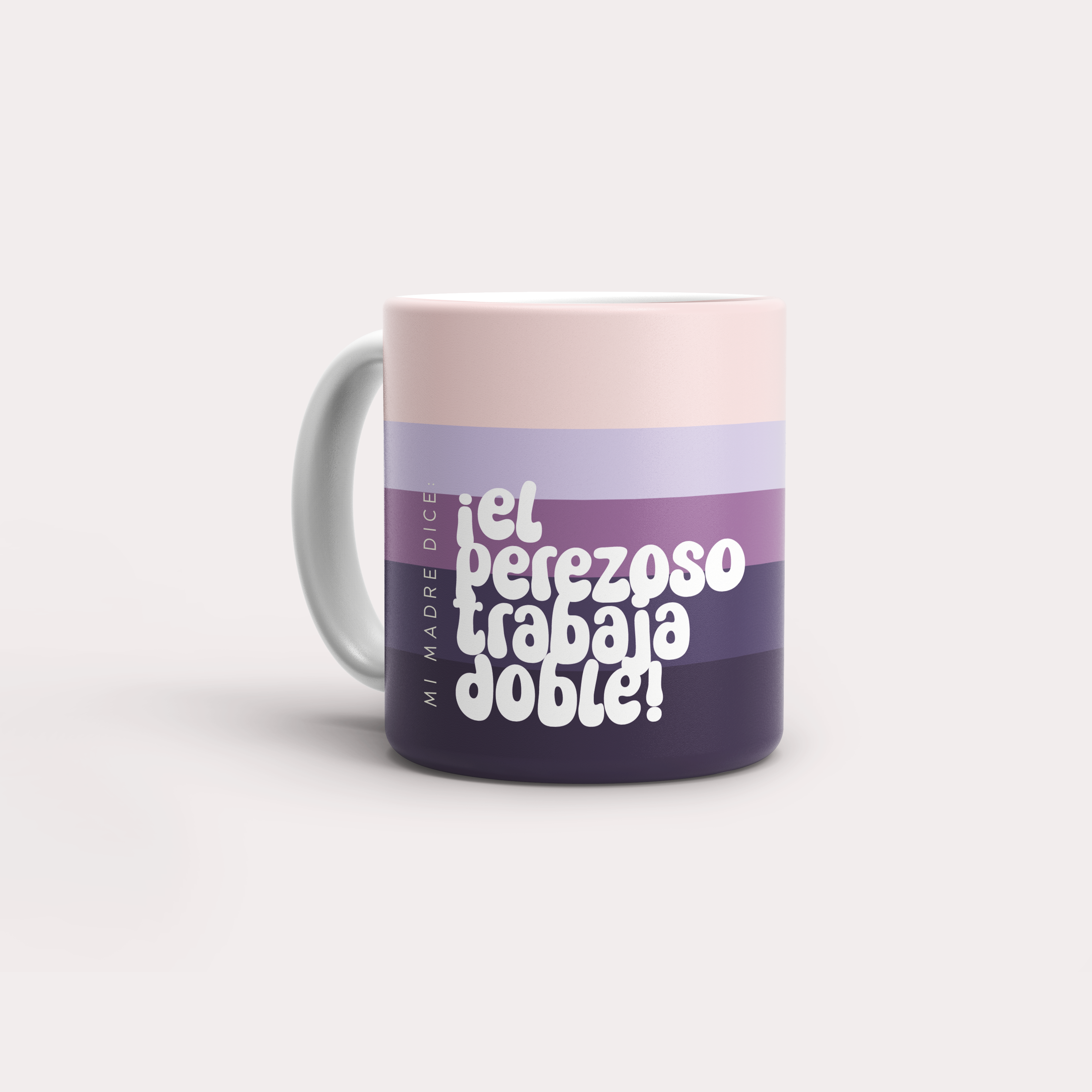 Taza Mi madre dice El perezoso trabaja doble Color Degradé