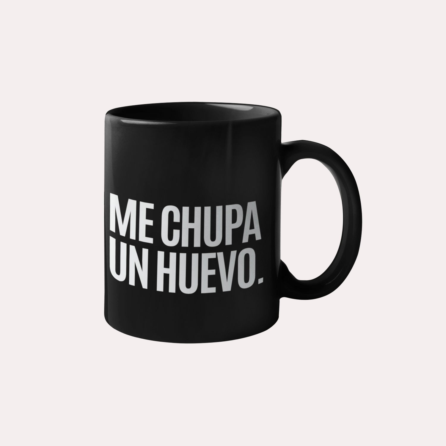 Taza Me chupa un huevo.