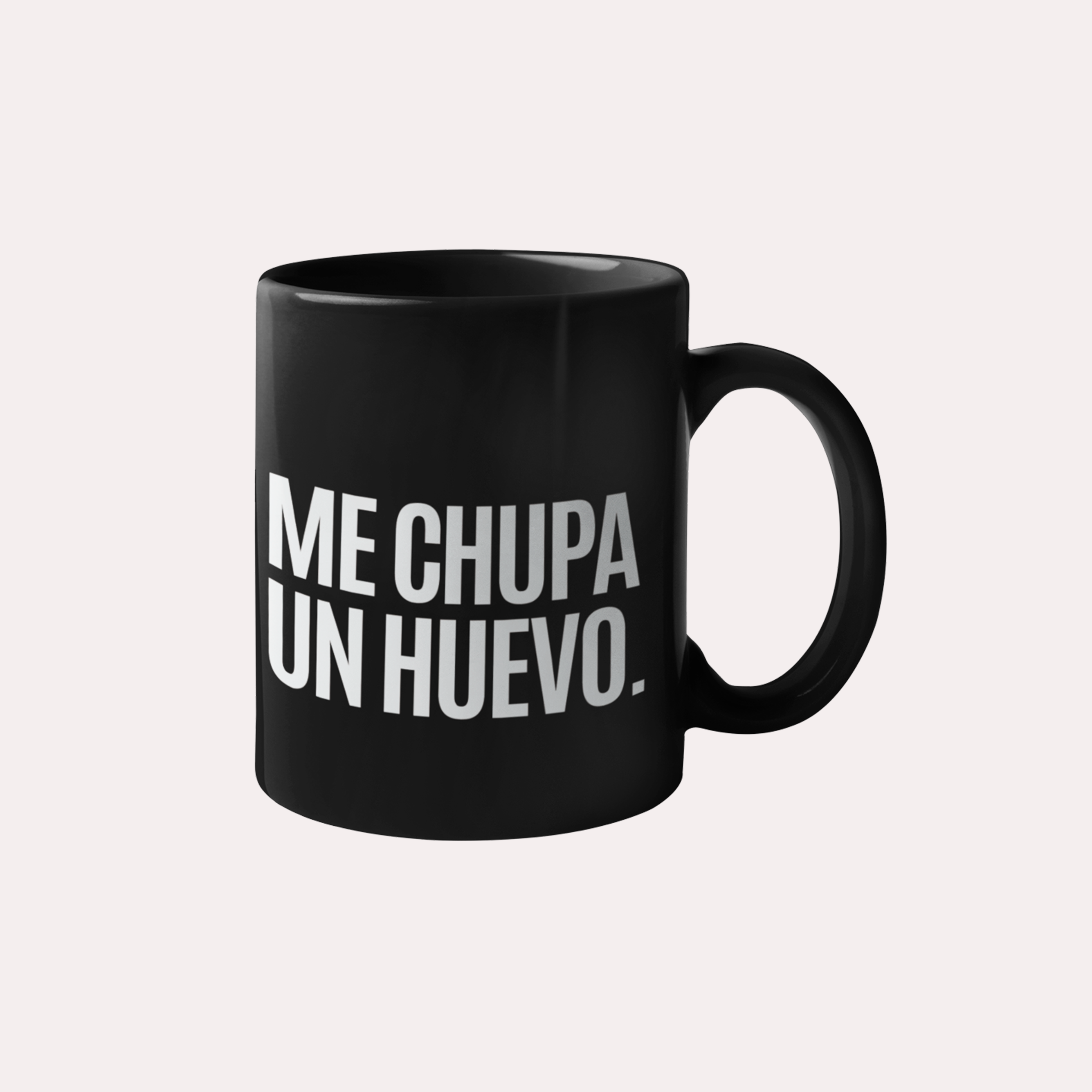 Taza Me chupa un huevo.